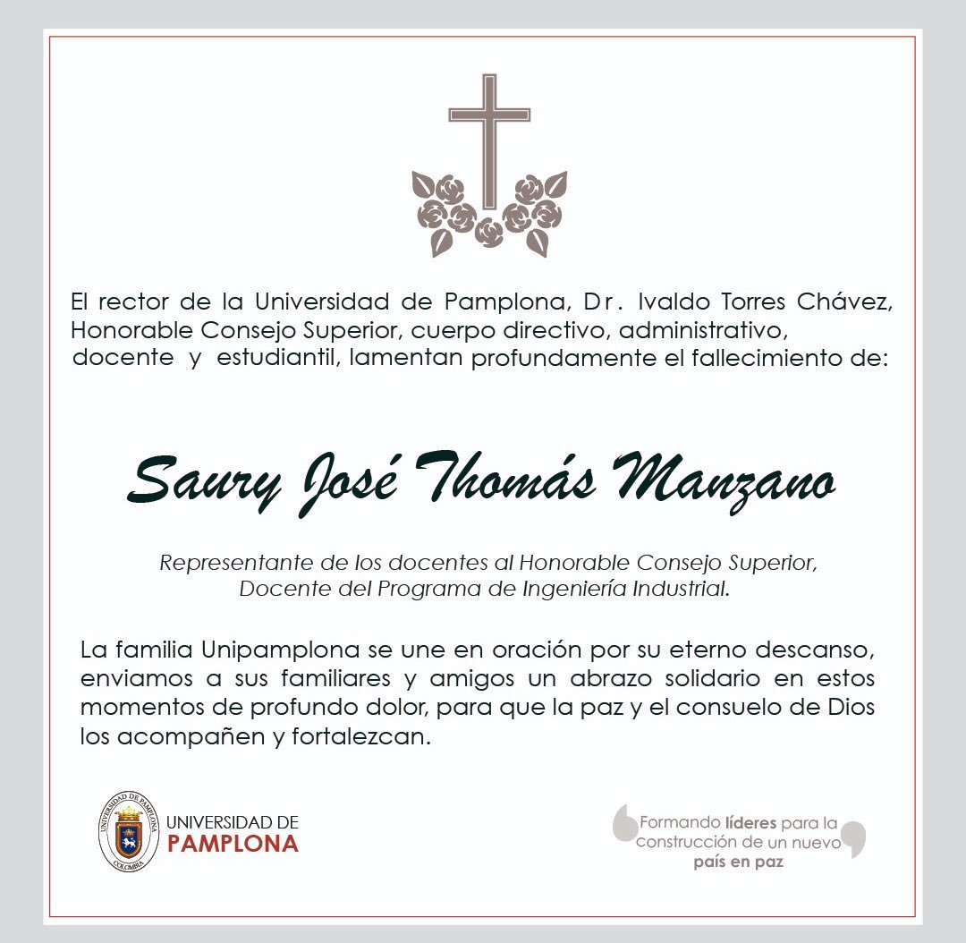Unipamplona's tweet photo. Se fue el maestro, padre, amigo; hoy nuestra alma mater está de luto, pues uno de los miembros de nuestra familia Unipamplona  parte a la presencia del señor. Saury José Thomás siempre te recordaremos, vives en nuestros corazones  y recuerdos.
Hermano vive en paz. https://t.co/yhx3ZuEKJo