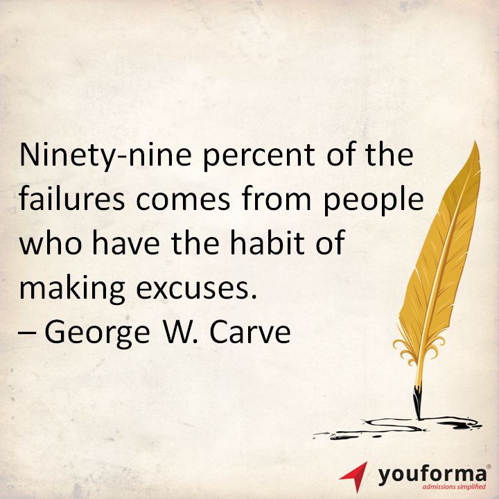 youforma's tweet photo. Ninety-nine percent of the failures comes from people who have the habit of making excuses. 
– George W. Carve https://t.co/QhDmPk3CTU