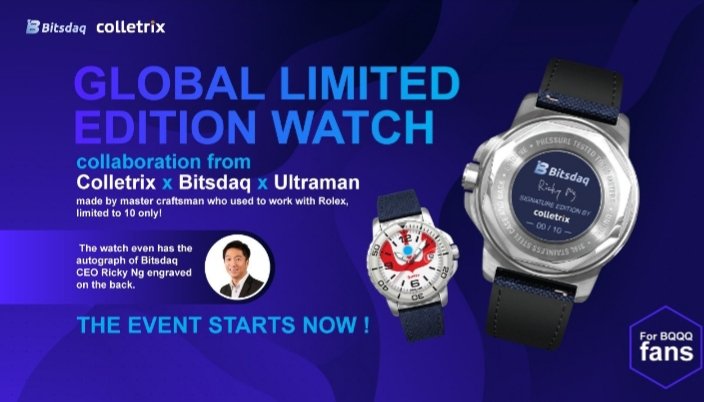 vher2013's tweet photo. Tomorrow is the most awaited time  swapping who have  BXBC,also a Chance to win a Global Limited Edition Watch collaboration from
#Colletrix #Bitsdaq #Ultraman made by master craftman who use to work w/ #Rolex ,autograph of Bitsdaq CEO RICKY NG
#RolexAwards #bqqq
@BitsdaqExchange https://t.co/byBfraK0Mm