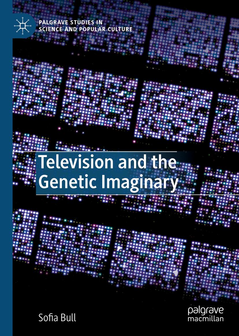 FilmUoS's tweet photo. We are excited to announce that @FilmUoS colleague Dr @sofiabull's new monograph Television and the Genetic Imaginary has just been published with @Palgrave_. https://t.co/UT2RO0MORf