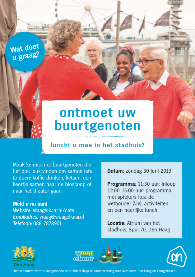 Maak kennis met buurtgenoten! Deze lunch is in het Atrium van het stadhuis op 30 juni vanaf 12 u. Met bijzondere sprekers, zoals Kavita Parbhudayal, Johan Overdevest en ballroomdanser Hans van der Hilst.