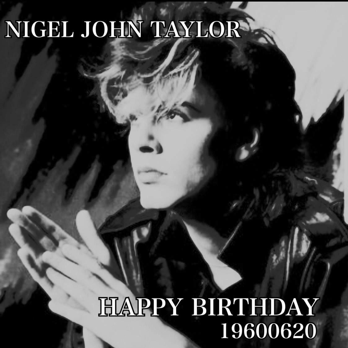  JOHN TAYLOR  HAPPY BIRTHDAY 