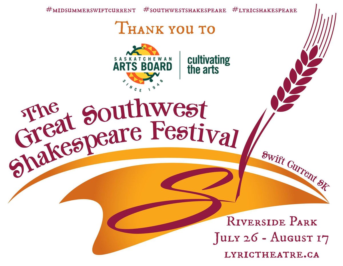 A huge thank you to the @saskartsboard for their support of The Great Southwest Shakespeare Festival!  
Get your tickets to A Midsummer Night's Dream in Riverside Park at Pharmasave and at the Market Square. 
#midsummerswiftcurrent #southwestshakespeare #lyricshakespeare