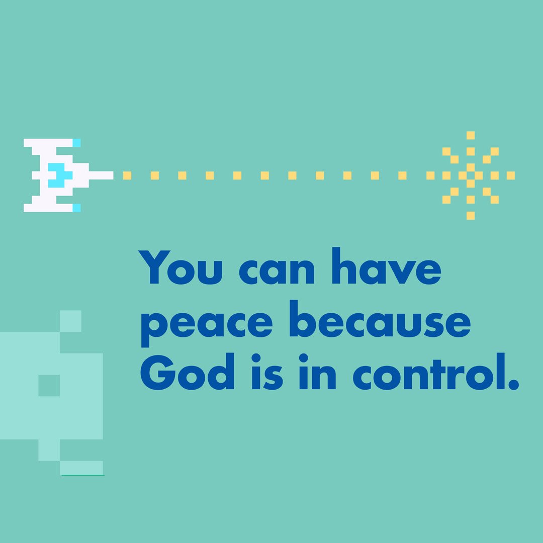 Hey Catalyst Kids! God is in control, and that can bring us peace.