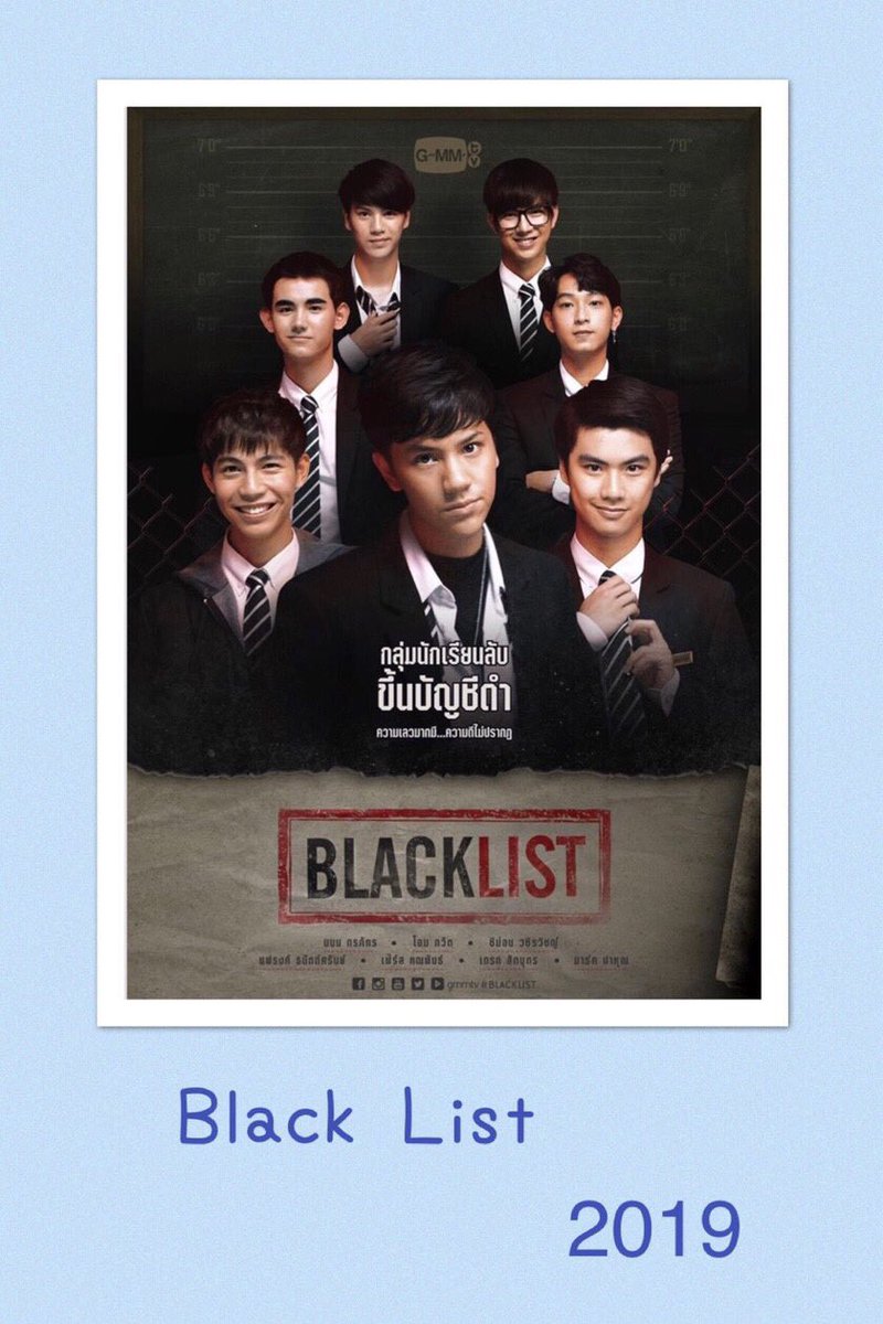 GmmProfile's tweet photo. BLACKLIST
#Blacklisttheseries #blacklisttheseries2019
#GMMTVSERIES2019
#GMMTV #ohmpawat
#nanonkorapat
#ChimonWachirawit
#FrankThanatsaran
#drake_laedeke
#marcpahun
#firstkanaphan https://t.co/CNq4FP6J9s