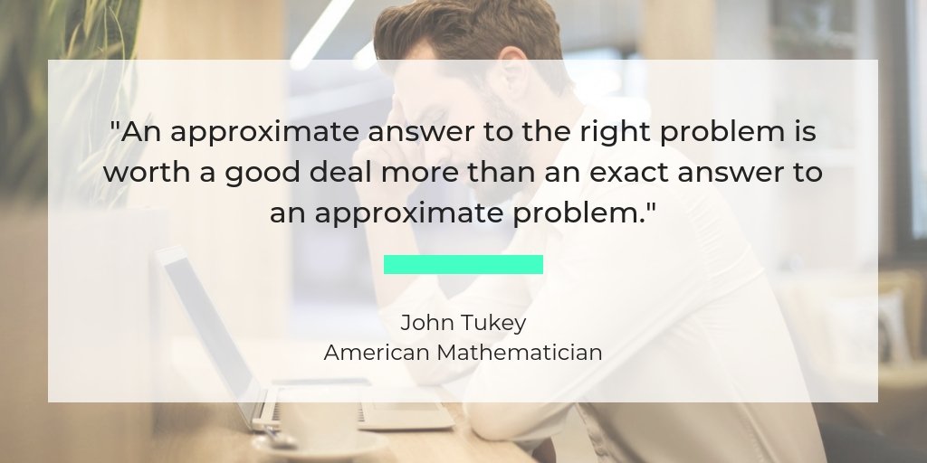 BiaStrategy's tweet image. Don't waste time and effort working on the wrong problem. 🤔

Great quote by American Mathematician, John Tukey 🙌

#quotes #problemsolving #data