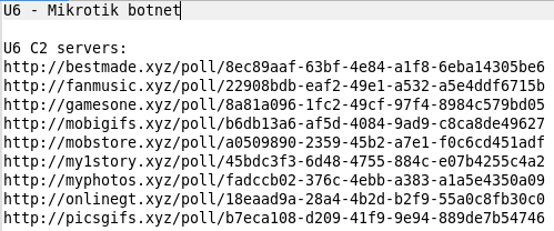 h3x2b's tweet photo. Seems there is some botnet focusing on the Mikrotik devices. It installs scheduled job named "U6" polling C2 server for commands. And C2 servers are protected by @CloudFlare . More info on https://t.co/nHTe82KZu3 https://t.co/hIcspOtzRL