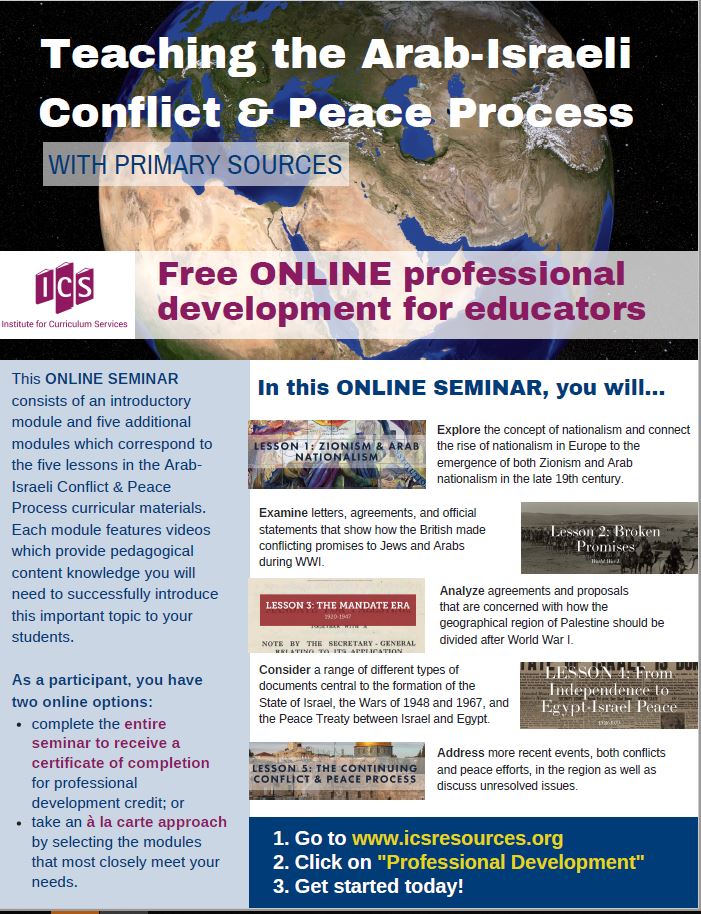 Are a SS or History teacher and are in need of PD hours. We suggest our new ON-Line course on 'Teaching the Arab-Israeli Conflict and Peace Process with Primary sources.' It is a 5 hour PD you can take in the comfort of your own home. Visit us at icsresources.org/professional-d…
