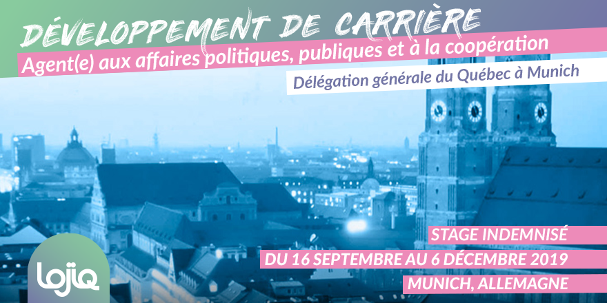 LOJIQ's tweet image. STAGE : Et si tu contribuais au rayonnement du Québec à l’étranger ? Deviens agent.e aux affaires politiques, publiques et à la coopération à la Délégation générale du Québec à Munich @Quebec_De @MRIF_Quebec lojiq.org/participer/sta…