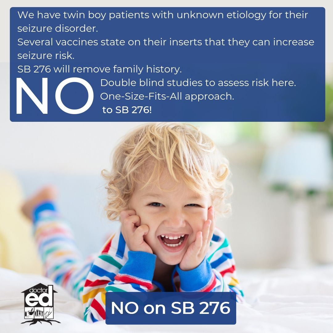 We have twin boy patients with unknown etiology for seizure disorder. Several vaccines state on the inserts that they can increase seizure risk. SB 276 will remove family history.  #SB276 #noonsb276 #nomandates #peditrician #medicaldoctors #california #mothers #families