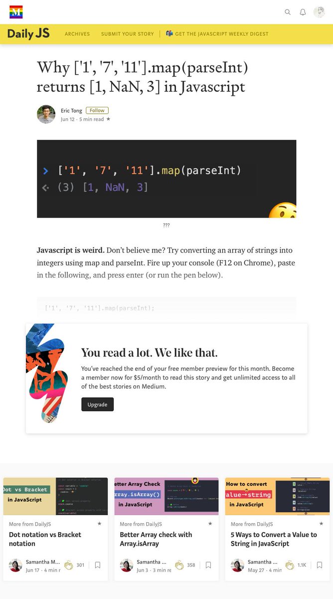hisa_py's tweet image. Why [&apos;1&apos;, &apos;7&apos;, &apos;11&apos;].map(parseInt) returns [1, NaN, 3] in #JavaScript ... The answer is: I don&apos;t know yet because #Medium said I&apos;ve read to much for this month. #DailyJS

I think I&apos;d prefer ads instead of this kind of wall

😒