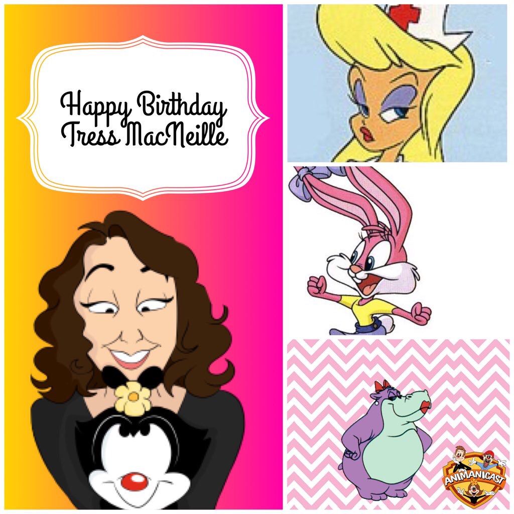 Today was Tress MacNeille s birthday! Happy birthday!!   
