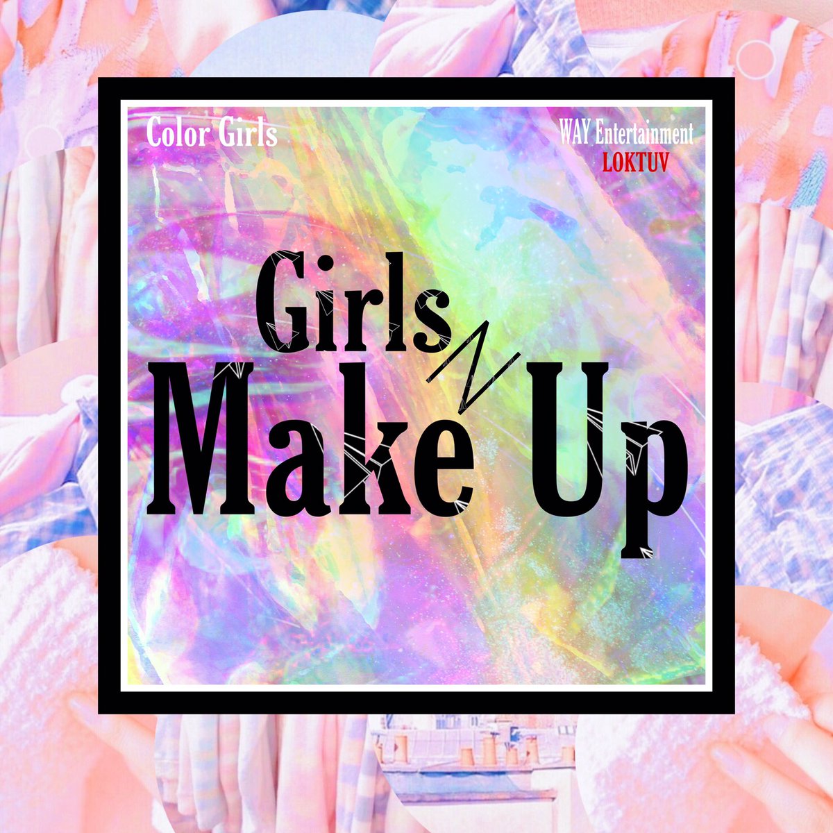 WAYColorGirls's tweet photo. [INFO] Pre-Order Color Girls 9th Single “Girls N Make Up” is out now and Officially Release at June 25, 12AM PST - 1AM UTV.

#ColorGirlsNMakeUp #9thSingle
#LOKTUVxColorGirls #WAYEnt https://t.co/a5ElMUuYHL
