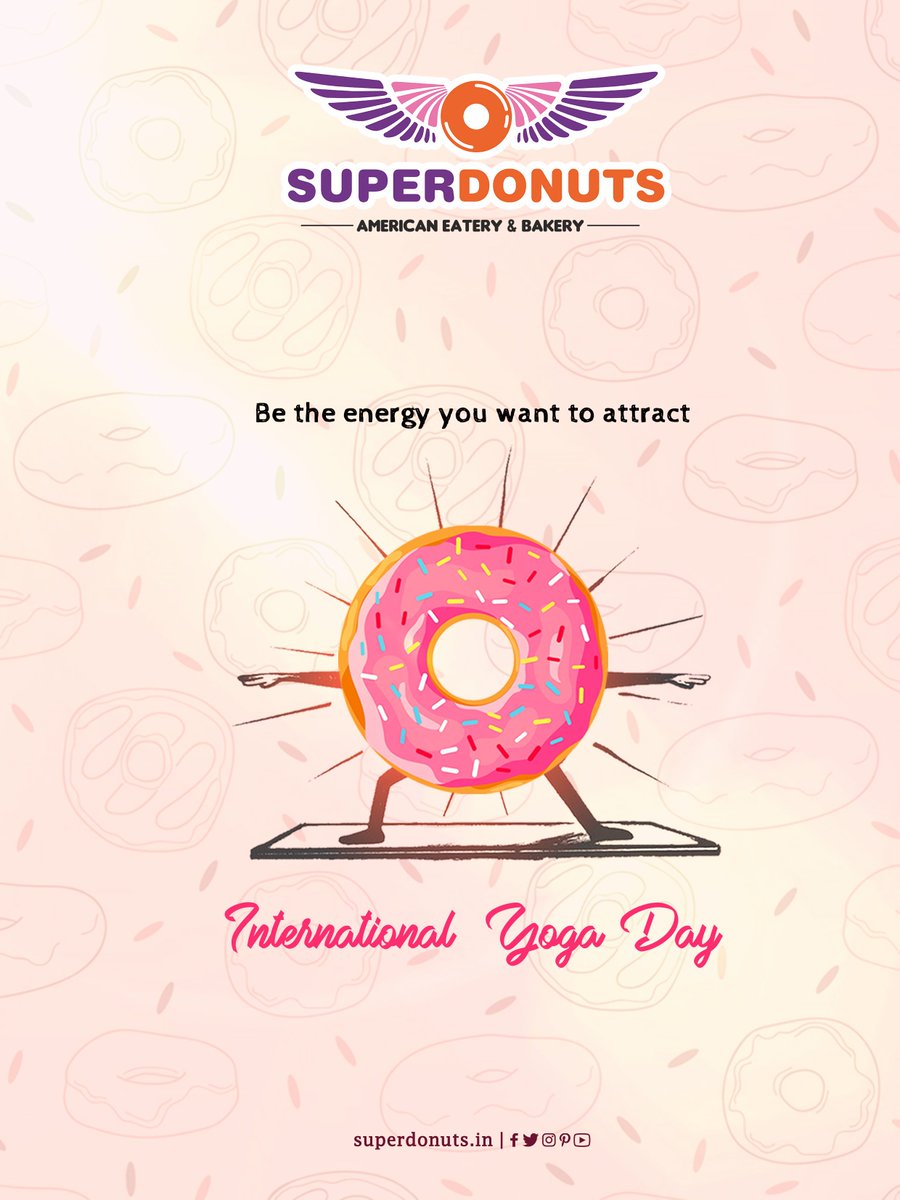 SuperDonutsOff's tweet photo. Be the energy you want to attract.

#SuperDonuts #India #InternationalYogaDay #AmericanEateryAndBakery https://t.co/oWtFD9DYV5