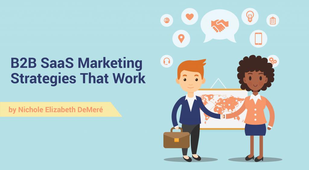 ConcentricMkt's tweet image. B2B SaaS Marketing Strategies That Work | Nichole Elizabeth DeMeré hubs.ly/H0jrb6k0 by @NikkiElizDeMere