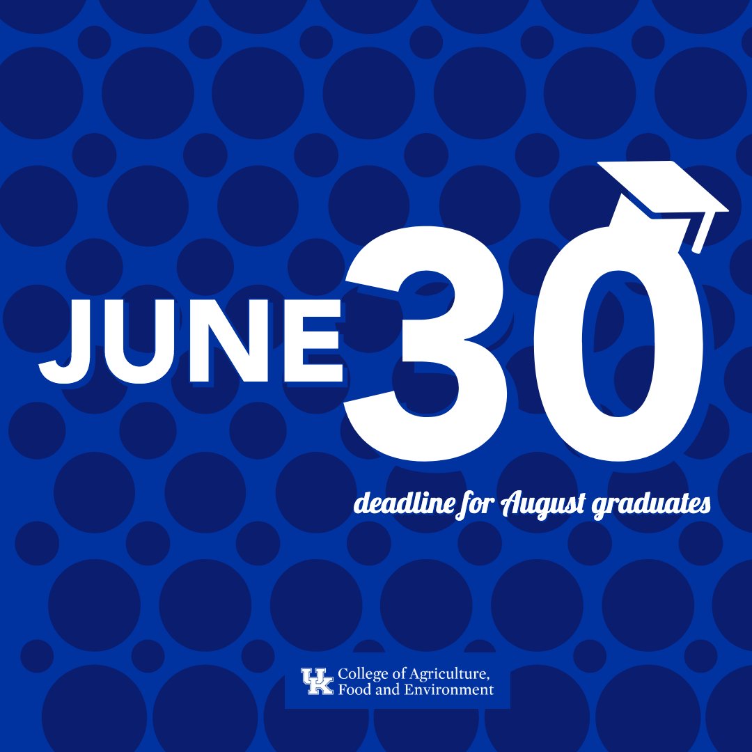 UKHES's tweet photo. August graduates: you have until June 30 to submit your graduation application. For more information, visit https://t.co/xBGYVGuqj9 https://t.co/93wCkux5Qi