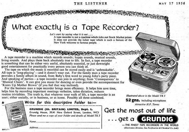 museumsound's tweet photo. 'What Exactly is a Tape Recorder?' – advert for Grundig #taperecorders, May 1956. https://t.co/RpFg1WVH1x