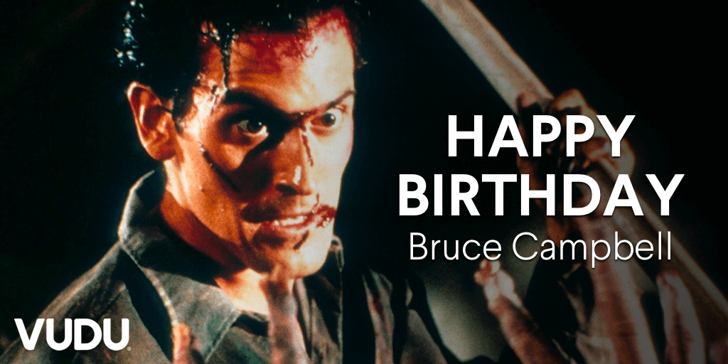 Hail to the king baby! It\s Bruce Campbell\s birthday, happy 61st   
