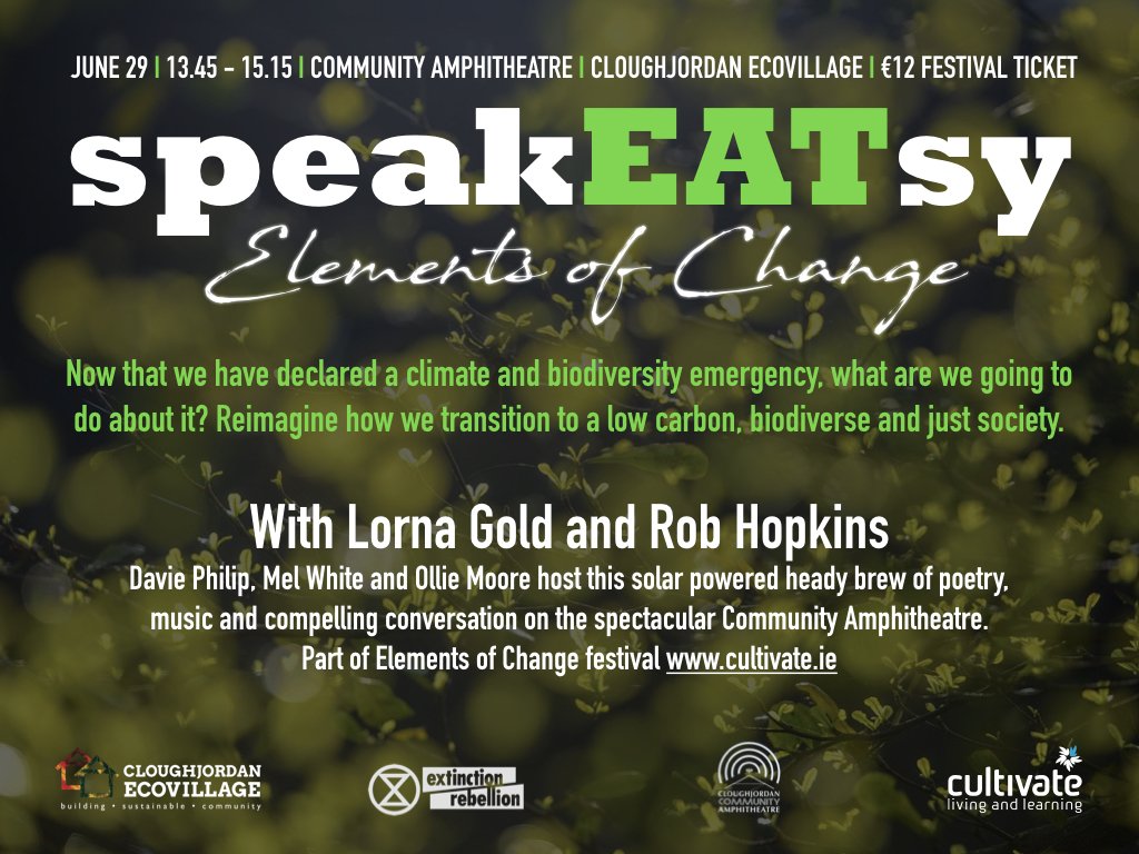 cultivate_ie's tweet photo. Grab lunch at the food stalls &join the #SpeakEATsy w/ Lorna Gold & Rob Hopkins to reimagine transition to a low carbon, biodiverse &just society. #ElementsOfChange Festival 29 June. @gold_lgold @robintransition https://t.co/JyxNTYUJCT
#TransitionMovement #ClimateGeneration https://t.co/oBoWDsqBhH