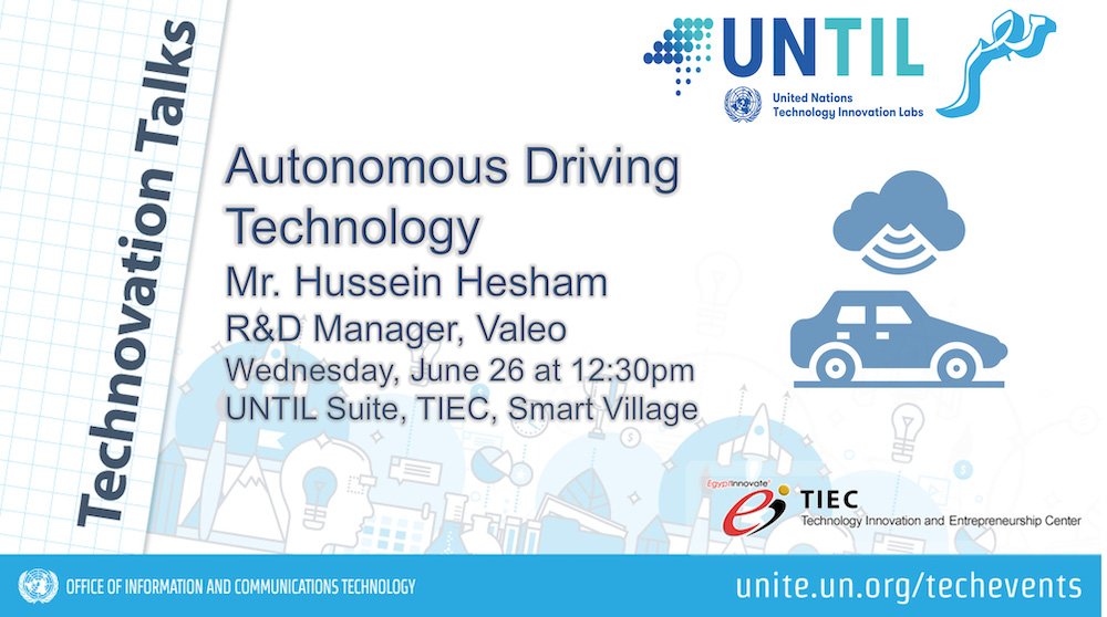 Atefeh_Riazi's tweet image. #TechNovationTalks explore innovative ways #technology can be applied to the work of the @UN. The @UNTILabs Egypt is hosting a Talk on 26 June on #AutonomousDriving: ow.ly/S4WS50uJNDn  #Tech4Good #CivicTech #ValeoEgyp @salemavan @UN_OICT_OSD @MMGAZZ @TIEC_Egypt