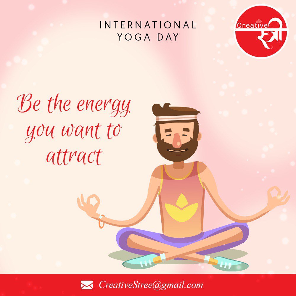 CreativeStree's tweet photo. This International Yoga Day,
Be the energy you want to attract!!
Creative Stree wishes all of you a very happy and healthy Yoga Day!!
#InternationalYogaDay #PositiveVibes
#CreativeStree https://t.co/4GlPbmZDLE