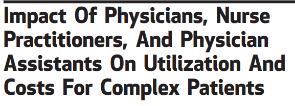 CAPA_ACAM's tweet photo. The @Health_Affairs Journal is always excellent, but don’t miss the June issue. This article is a highlight: "Impact Of Physicians, Nurse Practitioners, And Physician Assistants On Utilization And Costs For Complex Patients" /1 https://t.co/Mx8wljmVgM https://t.co/HvDzX6jExp