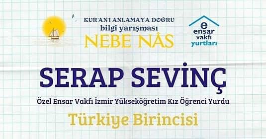 ensarvkfizmir's tweet photo. Ensar Vakfı Yurtları genelinde yapılan Kuran ı Anlamaya Doğru "NEBE NÂS"  bilgi yarışmasında Türkiye birincisi olan Yurdumuz öğrencisi Serap SEVİNÇ'i tebrik ederiz. https://t.co/PyHWBIF9sy