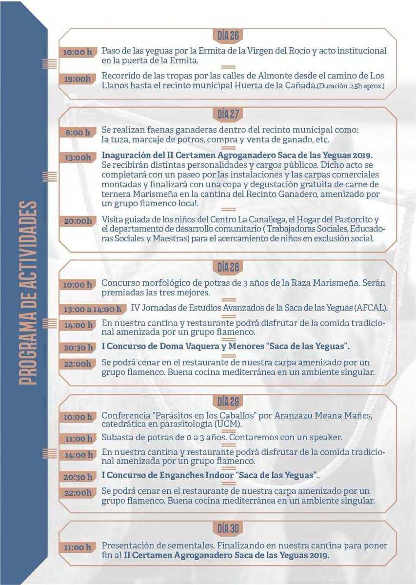 II Certamen Agroganadero. Saca de las Yeguas 2019. 
Calendario de actividades a realizar en el recinto ganadero del 26 al 30 de junio. Carpa climatizada, productos locales, cantina y restaurante.