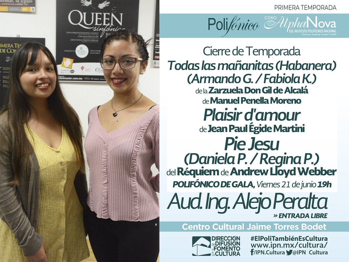 #PolifónicoDeGala Cierre de la 1ra. Temporada 2019 del <a href="/CoroAlphaNova/">Coro Alpha Nova IPN</a> del <a href="/IPN_MX/">IPN</a>.

🎼 Todas las mañanitas (Habanera) de Manuel Penella Moreno.
🎹 Plaisir d'amour de #MARTINI.
🎻 Pie Jesu de #WEBBER.

⏰ 19:00 h. 📍 #CCJTB. 🎟️ #EntradaLibre.

#ElPoliTambiénEsCultura.