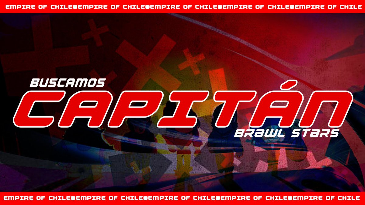 EmpireOfChile's tweet photo. #BS| 
Buscamos Capitán para el Equipo Principal de #BrawlStars con o sin experiencia que pueda asistir a discord de las ligas y que sea activo, Consultas al MD!!. https://t.co/oR16ntJV5F