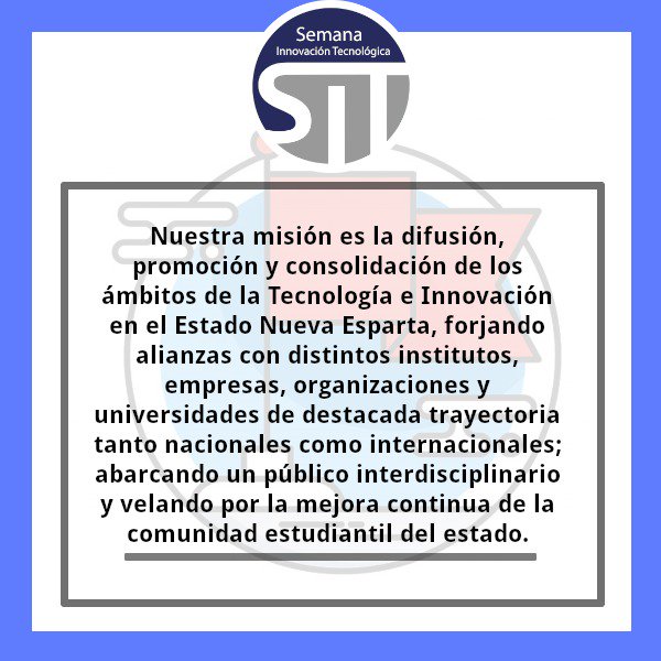 sitmgta's tweet photo. Con el propósito de que nos conozcan mejor, aquí les dejamos nuestra misión.

En estos días previos a la #SIT2019, iremos posteando datos sobre nuestro evento y organizadores.

#mision #mission #tecnologia #innovacion #ciencia #evento #margarita #mgta #venezuela #vzla #tech #now https://t.co/FEslQhYvlA