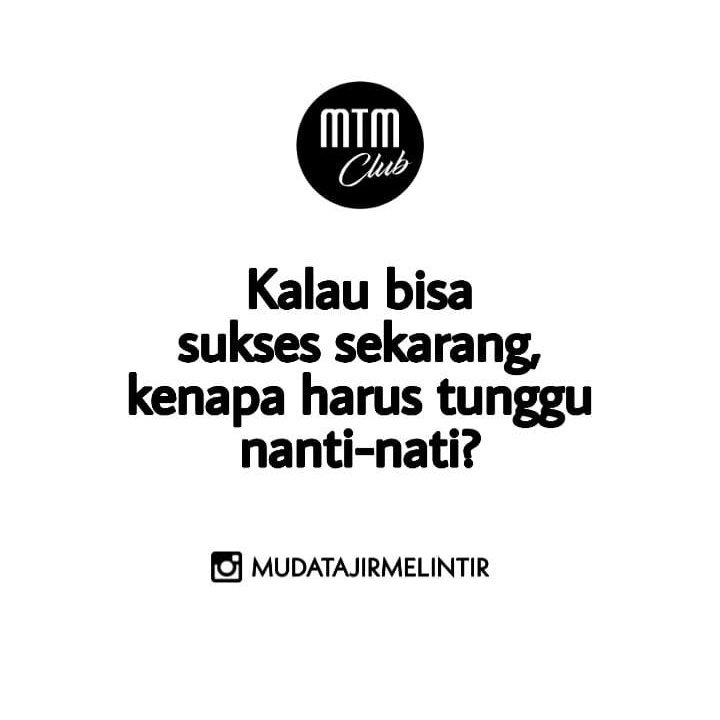 MTM_Club's tweet photo. Yakin gamau sukses di usia muda? Yukkk jadi Bukti jangan menunggu Bukti

#mtm #mudatajirmelintir #sukses https://t.co/dfrEObgX1b