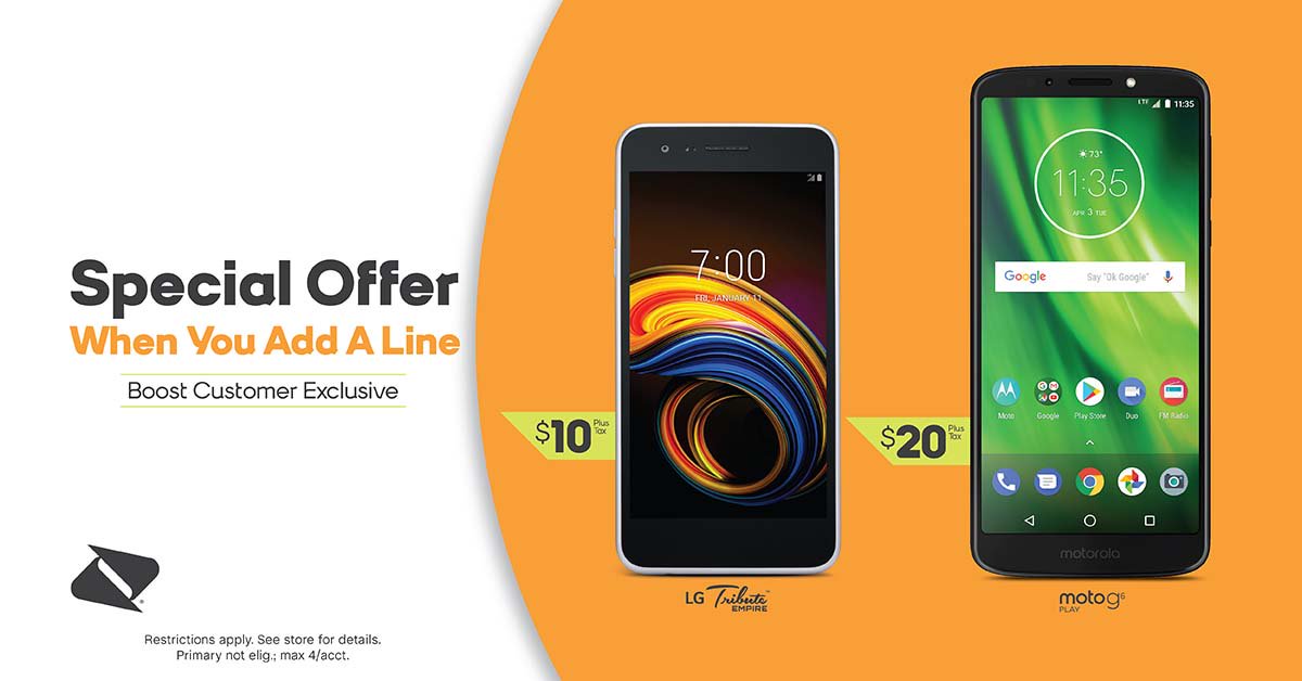 booststarr's tweet image. Add a line and save big on an amazing phone! Choose from the LG Tribute Empire for $10 + tax, or the Motorola moto g⁶ play for $20 +tax! Act now—this one won’t last long. Sel plans only. Restrictions apply. See store for details. #wirelessboys