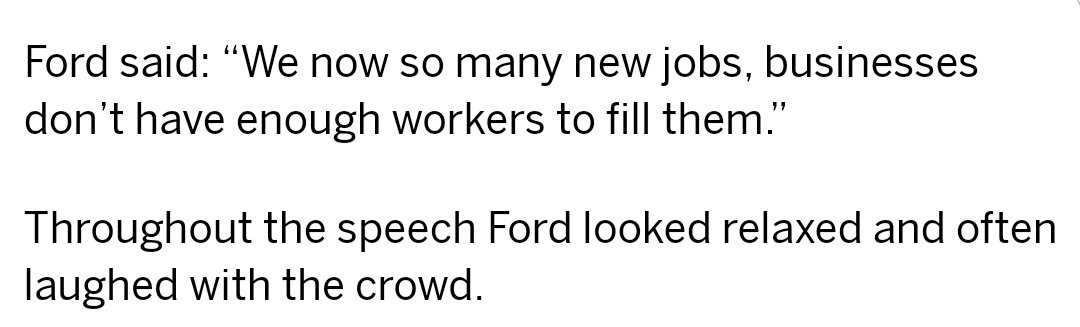 Ford said: “We now so many new jobs, businesses don’t have enough workers to fill them.”

Throughout the speech Ford looked relaxed and often laughed with the crowd.