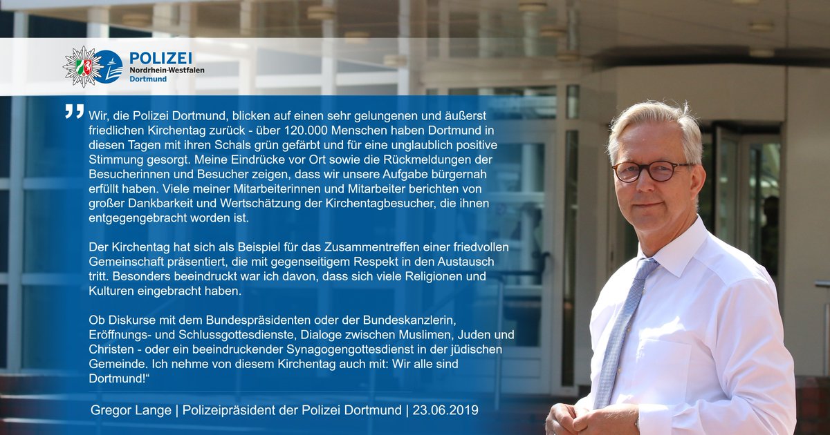 polizei_nrw_do's tweet photo. Statement des Dortmunder Polizeipräsidenten Gregor Lange zum Deutschen Evangelischen Kirchentag 

#Kirchentag #Dortmund #DEKT #Vertrauen https://t.co/H4qlPXKTb6