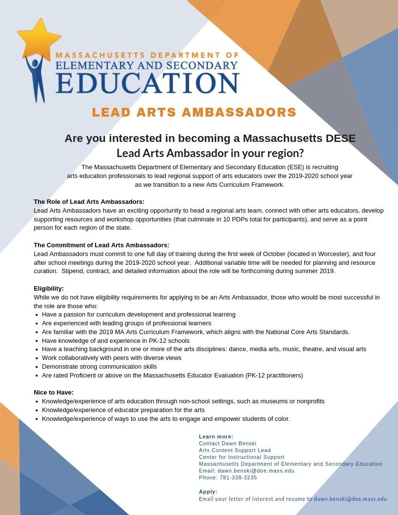 Calling all MA teachers in the disciplines of Dance, Media Arts, Music, Theater, and Visual Art: Interested in helping @MASchoolsK12 roll out the new arts standards in your region as a Lead Arts Ambassador? Contact @dawnbenski for more info or see below. #artsed #wickedsmART