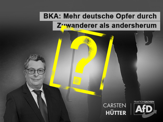 AfD_Check_SN's tweet photo. Carsten Hütter, MdL der #AfD-Fraktion #Sachsen:
"BKA: Mehr deutsche Opfer durch Zuwanderer als andersherum." (sic)

https://t.co/wRMCDuxucx https://t.co/n5xgJ5Ps5B