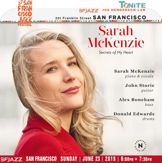 jazzsharing's tweet photo. →@SFJAZZ > 37th SAN FRANCISCO JAZZ FESTIVAL 2019 #SanFrancisco
* THE CLOSING NIGHT: SARAH MCKENZIE: "Secrets Of My Heart"
→https://t.co/QKFZpAa1oi
@Mckenziejazz #JohnStorie @ABoneham #DonaldEdwards 
#JoeHendersonLab, TONITE 6pm + 7:30PM
→https://t.co/USSxpUIqhV https://t.co/QkP3xEVYBU