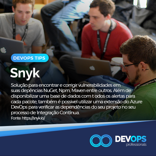 camaramilton's tweet image. O Snyk é uma solução para encontrar e corrigir vulnerabilidades em suas depências NuGet, Npm, Maven entre outros. 
Fonte: pos.li/2chzcn
#devops #devopsprofessionals #snyk