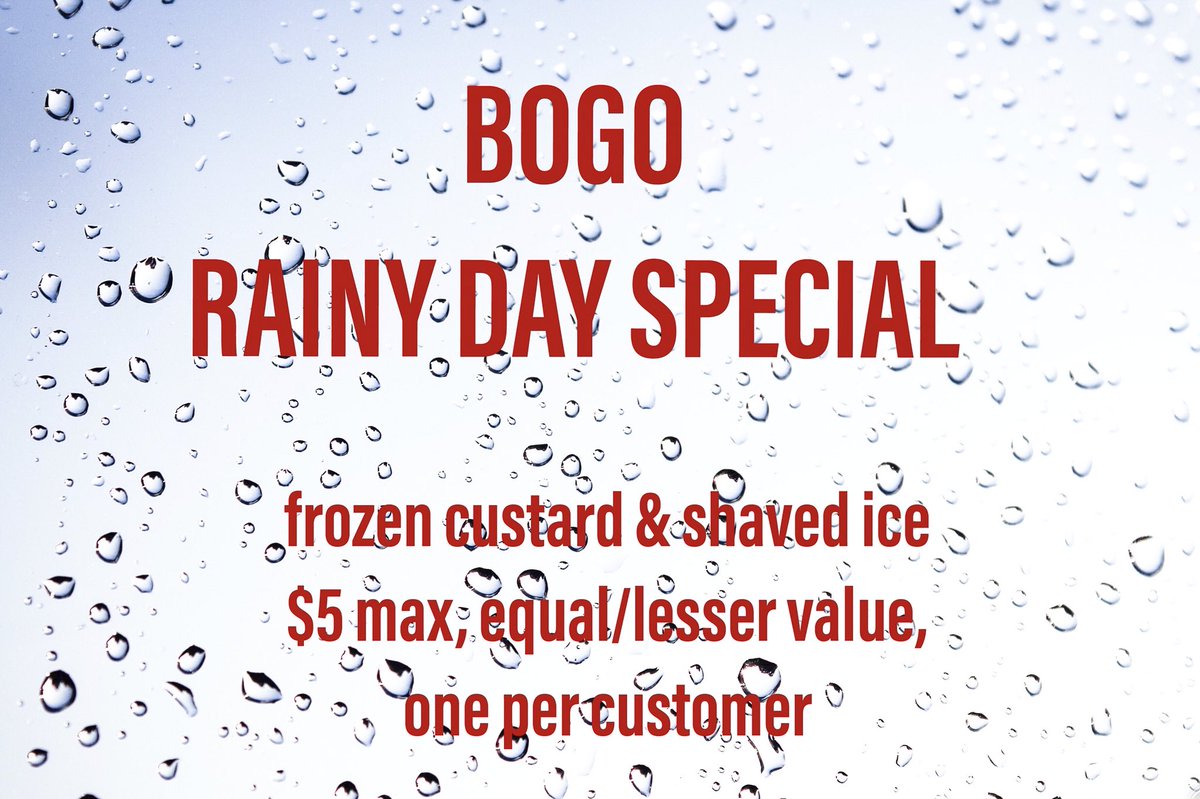 Another rainy day leads to a 2:00 opening time and a BUY ONE, GET ONE FREE!  Just mention this post when ordering.   Today only, 2:00-9:00.