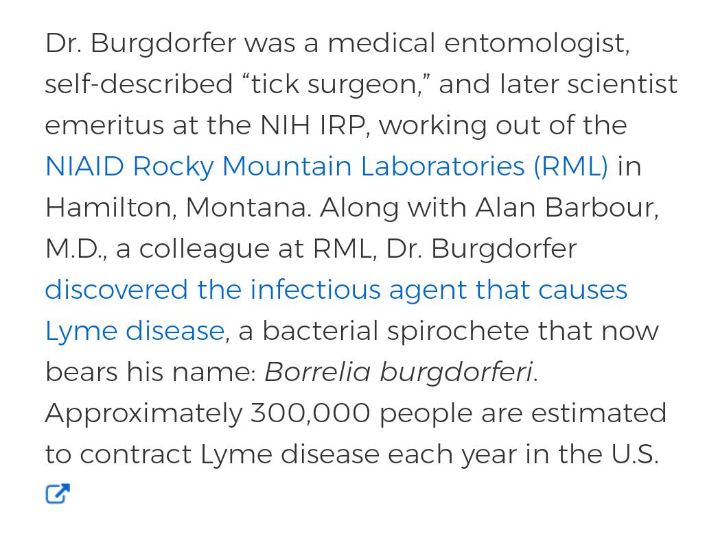 An aside: Burgdorfer, who studied under Rudolf Geigy, Swiss heir to the Geigy pharmaceutical fortune, came to the US in 1949, where he was given a job at the Rocky Mountain Laboratories.  https://irp.nih.gov/blog/post/2015/02/the-great-willy-burgdorfer-1925-2014