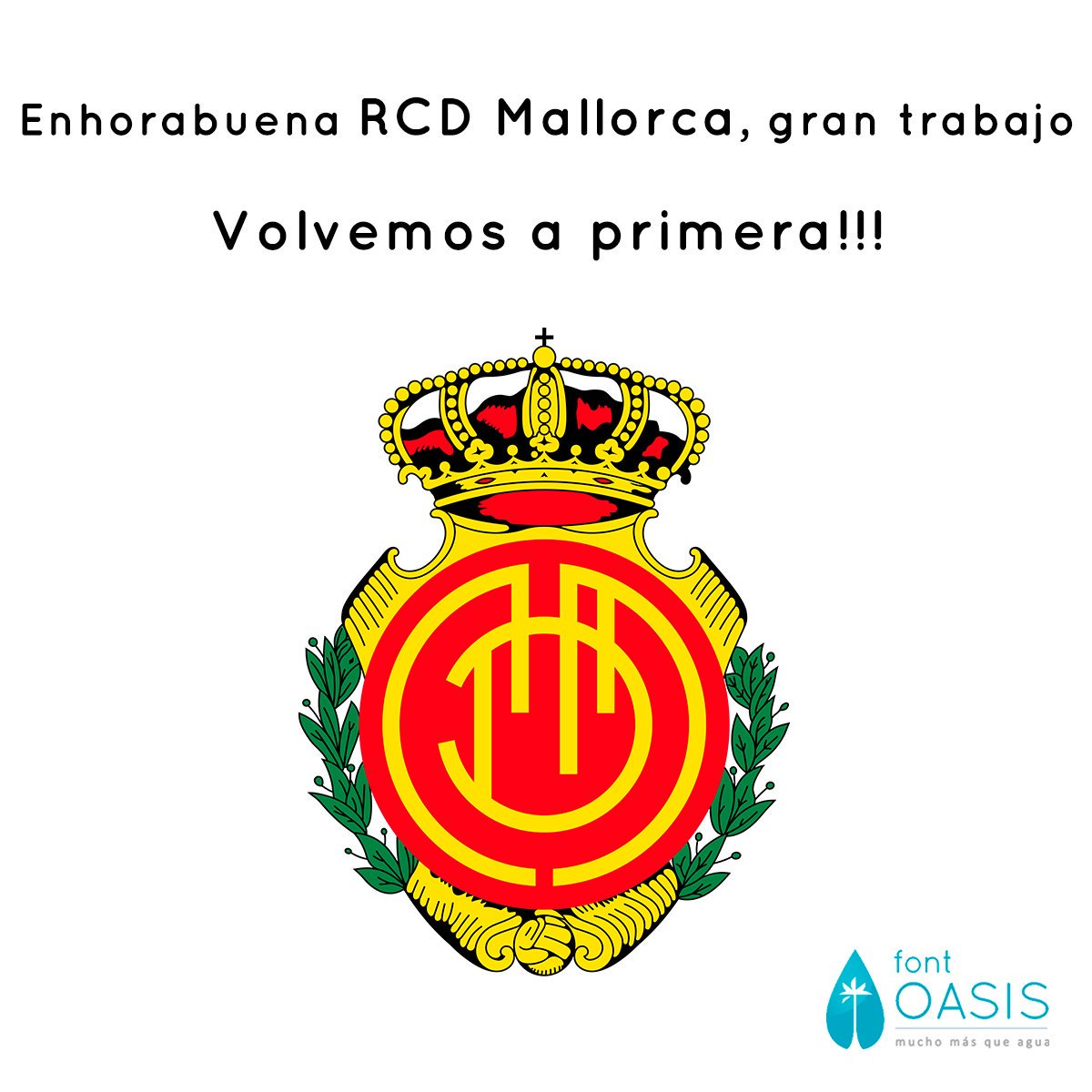 FontOasis's tweet photo. Grandes RCD Mallorca!!!
Nuestra más sincera enhorabuena a todos los componentes de este gran club. Volvemos a primera!!!
#RCDMallorca #MallorcaaPrimera #JuntsSomMillors #SomelMallorca #aguamallorca #fontoasis #muchomasqueagua https://t.co/tz24RcE3In
