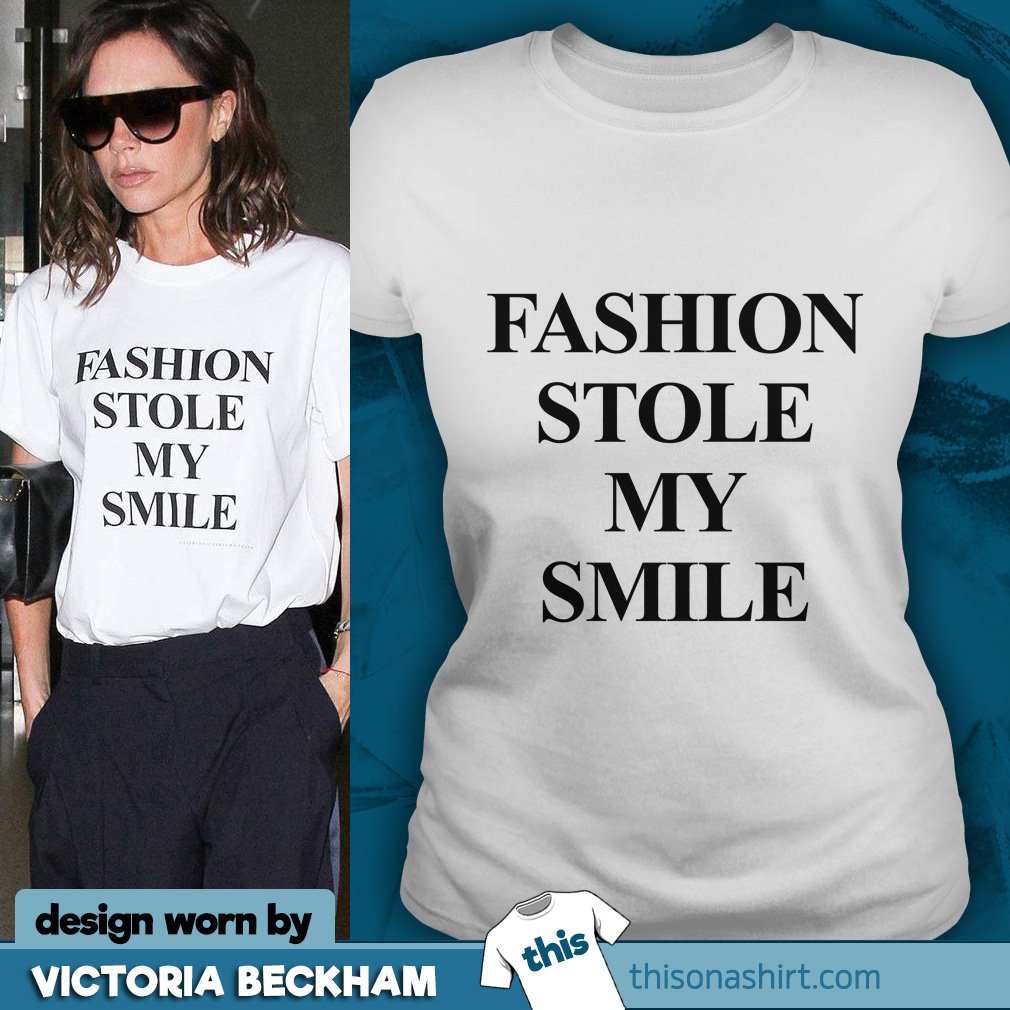 ThisOnAShirt's tweet photo. Celebrities wearing this on a shirt!

"Fashion stole my smile" -
worn by fashion designer, model and singer, Victoria Beckham. https://t.co/bGuU0uSIcs