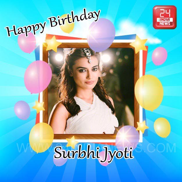 Happy Birthday to TV Actress Surbhi Jyoti -  