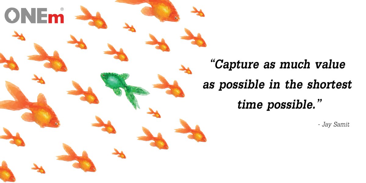 ONEm_com's tweet photo. "Capture as much value as possible in the shortest time possible." @jaysamit #MondayMotivation https://t.co/lOZZSdTyDP