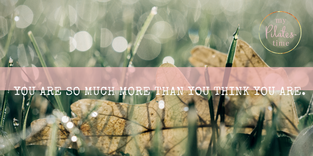 bjreading's tweet image. You are so much more than you think you are. #pilates #mypilatestime