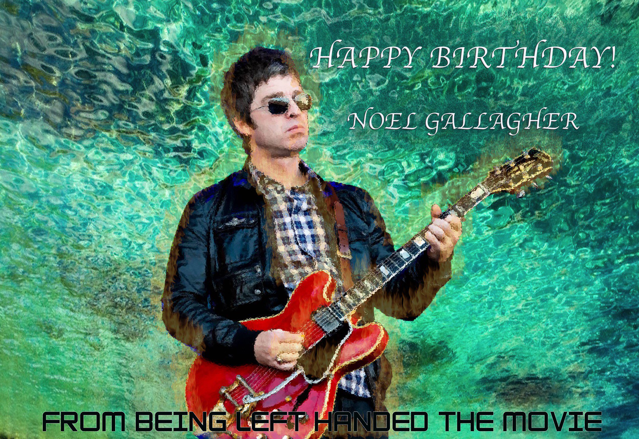 Wishing Noel Gallagher a Left-Handed Happy Birthday! 