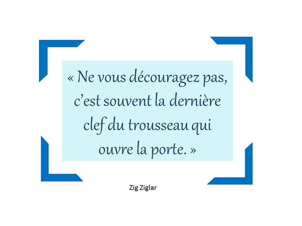 « Ne vous découragez pas, c’est souvent la dernière clef du trousseau qui ouvre la porte. »
#Lundi_Motivation #Entrepreneuriat #JEA