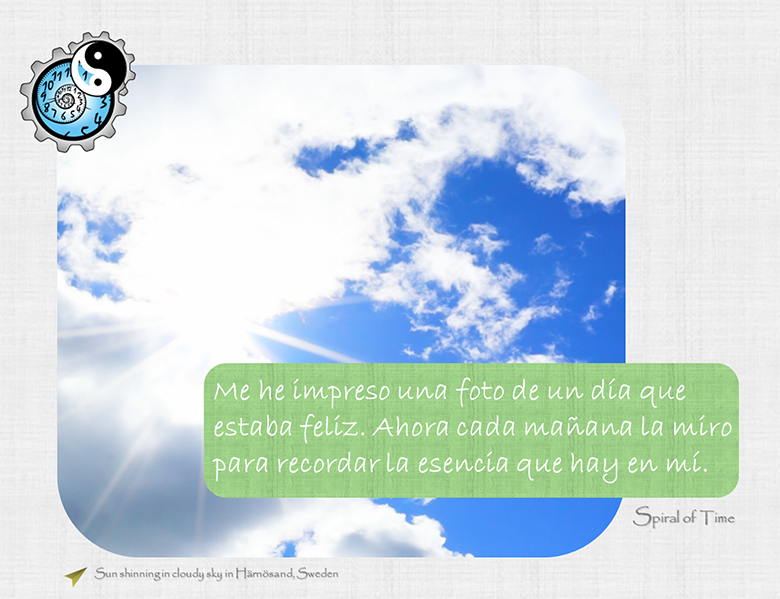 SpiralOfTimeES's tweet image. &quot;Me he impreso una foto de un día que estaba feliz. Ahora cada mañana la miro para recordar la esencia que hay en mí.&quot; #OptimismoInteligente