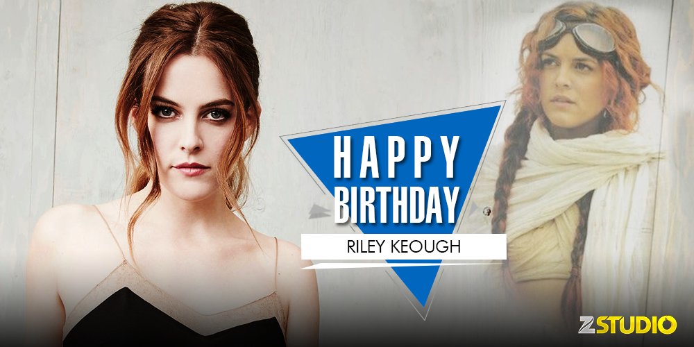 Happy birthday to the \Mad Max\ beauty, Riley Keough! Send in your wishes! 